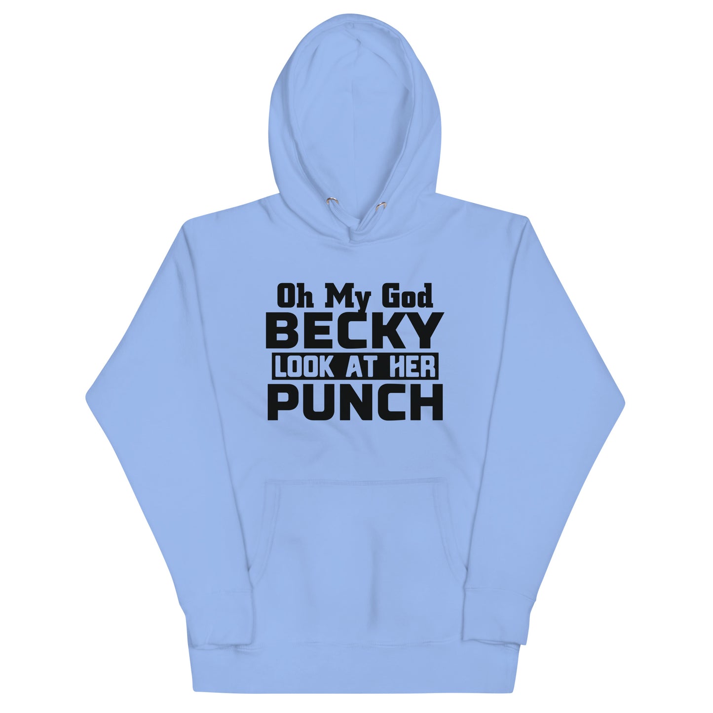 OMG Becky Unisex Hoodie