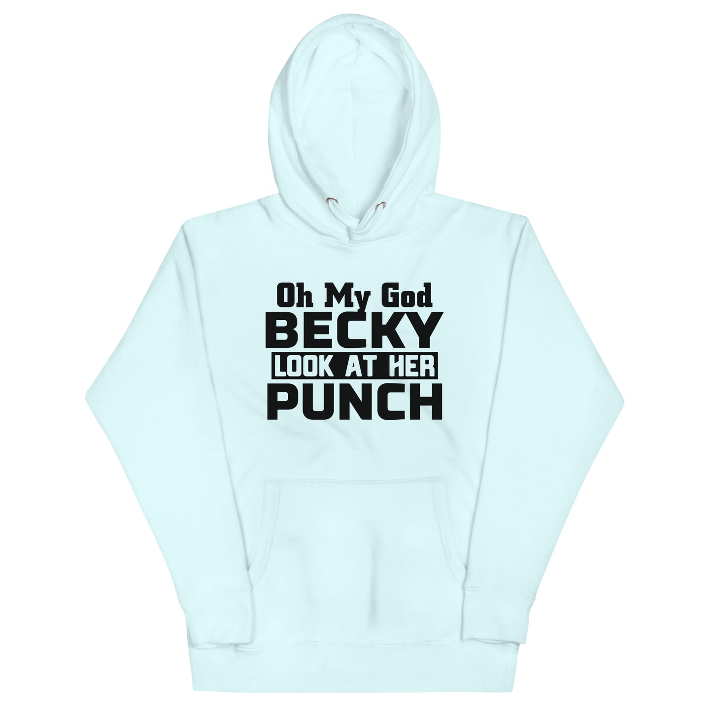 OMG Becky Unisex Hoodie